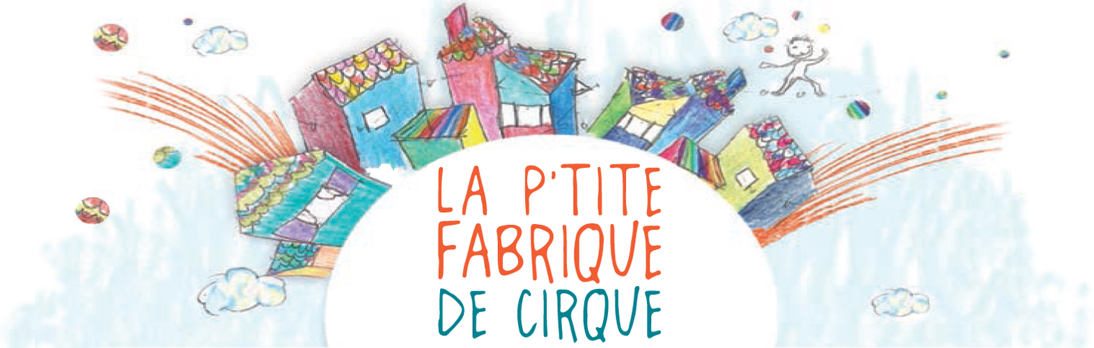 La P'tite Fabrique de Cirque